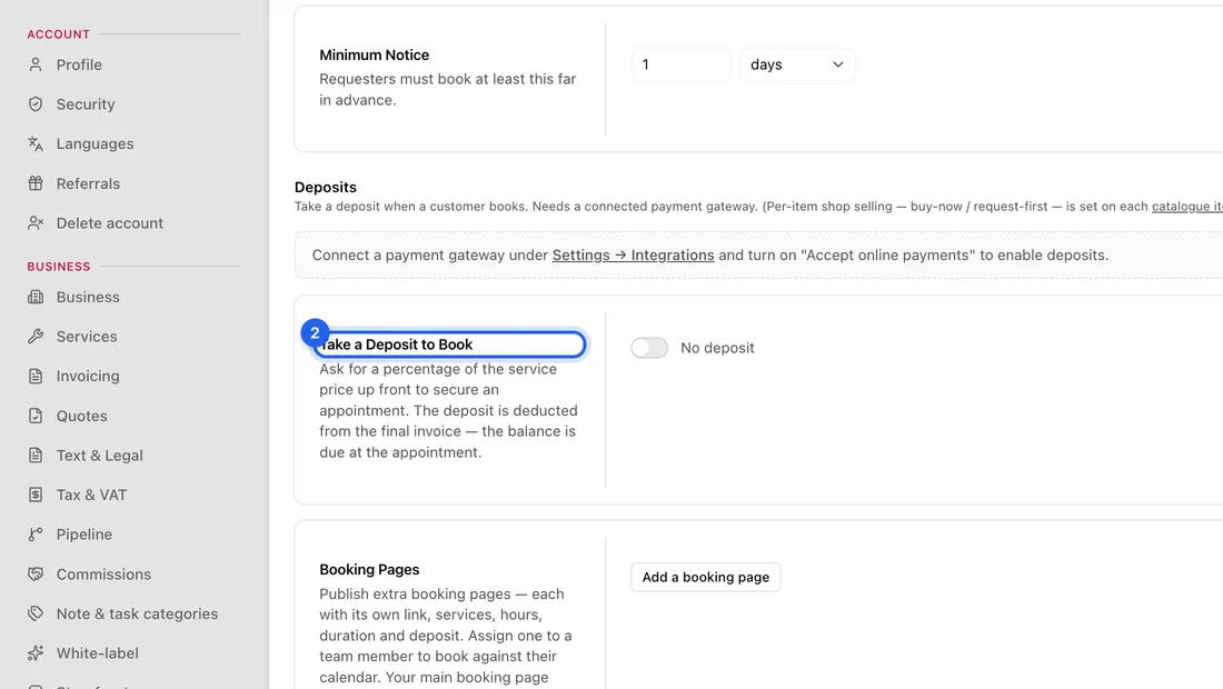 Scroll down to Deposits and turn on Take a Deposit to Book. It now says “Deposit required”.