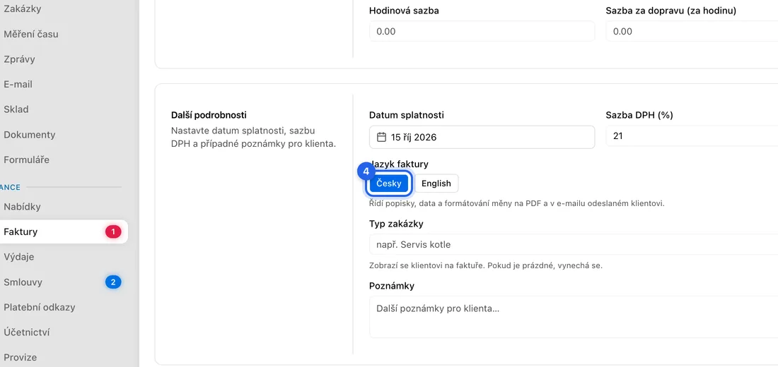 Jazyk: v části Další podrobnosti u Jazyk faktury klikněte na Česky nebo English.